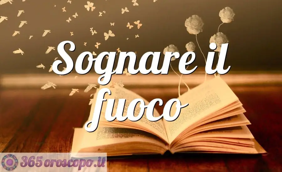 Soñar con fuego Soñar con fuego