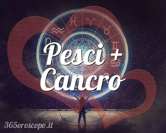 Piscis + Cáncer Piscis + Cáncer