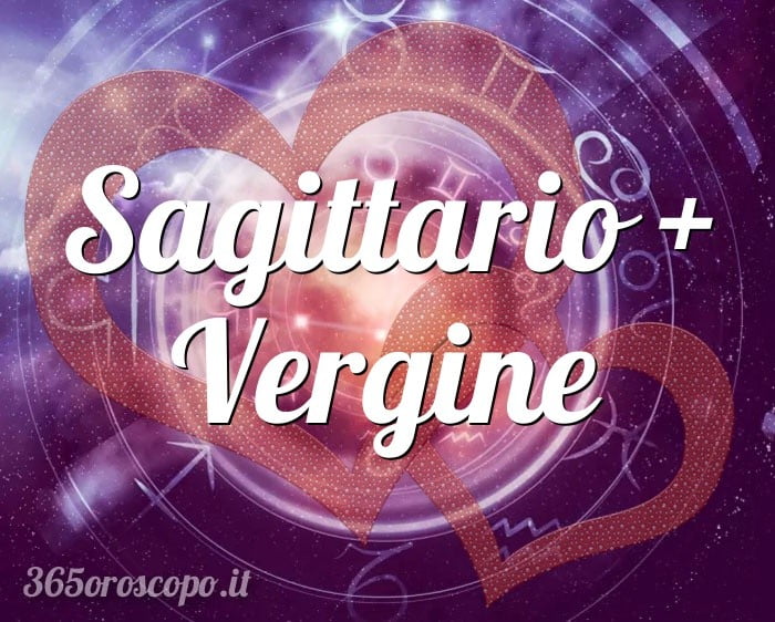 Sagitario + Virgo