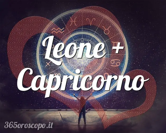 Leo + Capricornio Leo + Capricornio
