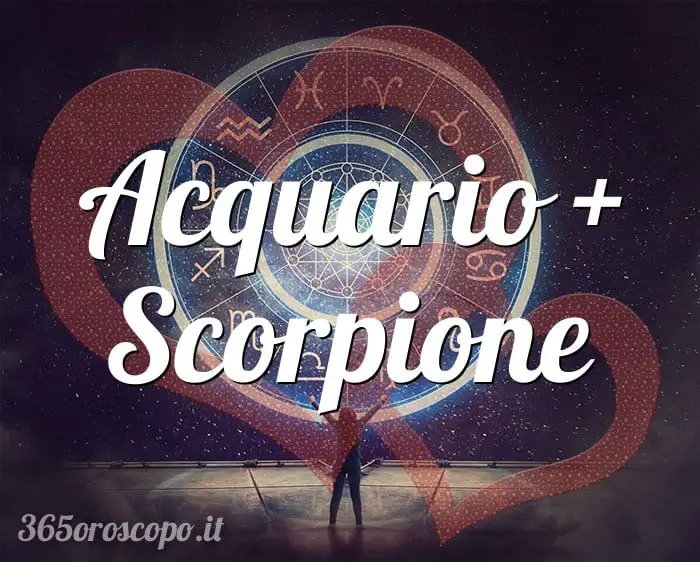 Acuario + Escorpio Acuario + Escorpio