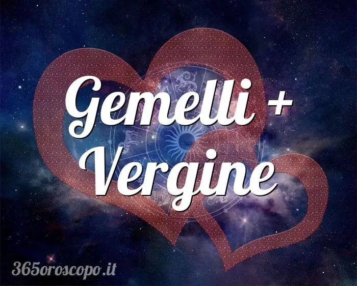 Géminis + Virgo Géminis + Virgo