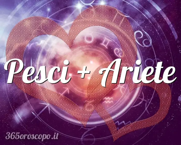Piscis + Aries Piscis + Aries
