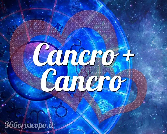 Cáncer + cáncer Cáncer + cáncer