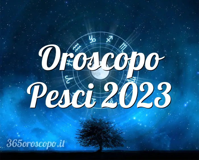 Horóscopo Piscis 2023