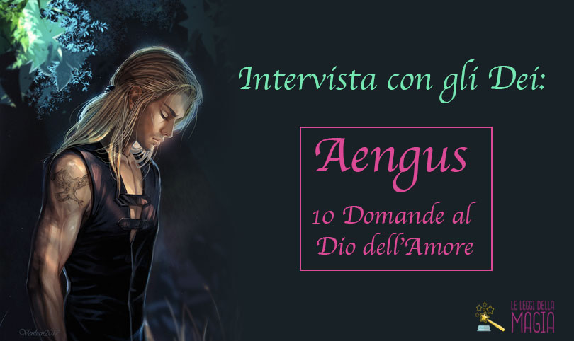 Aengus: 10 preguntas para el Dios del amor