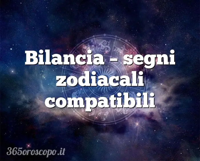 Libra – signos del zodíaco compatibles