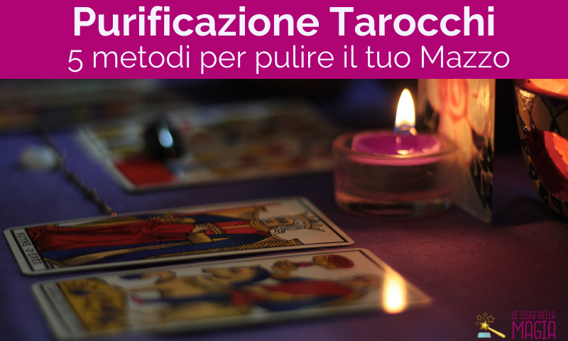 Limpieza del Tarot: 5 métodos para limpiar tu mazo Limpieza del Tarot: 5 métodos para limpiar tu mazo