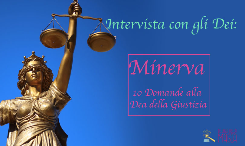 Minerva: 10 preguntas para la diosa de la justicia