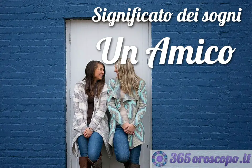 Soñar con un amigo Soñar con un amigo