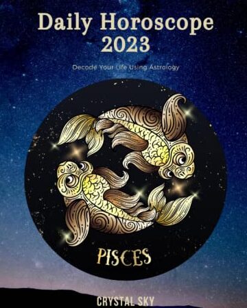 Horóscopo diario Piscis 2023: decodifica tu vida usando la astrología ...