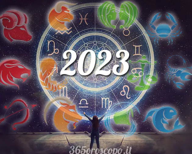 Oroscopo 2023 e le previsioni segno per segno.