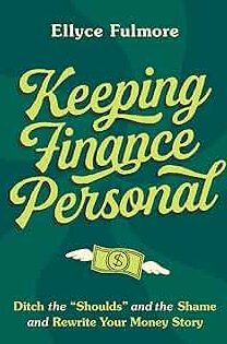 Mantenga las finanzas personales: abandone los “deberes” y la vergüenza y reescriba su historia monetaria