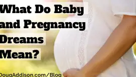 ¿Qué significan los sueños con bebé y embarazo?